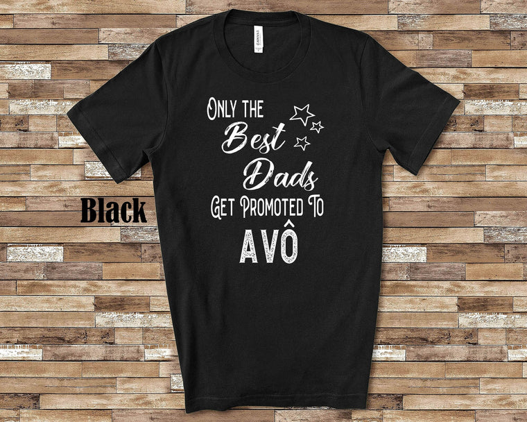 The Best Dads Get Promoted to Avô Grandpa Tshirt Brazilian Grandfather Gift Idea for Father's Day, Birthday, Christmas or Pregnancy Reveal
