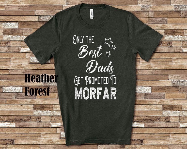 The Best Dads Get Promoted to Morfar Grandpa Tshirt Swedish Grandfather Gift Idea for Father's Day, Birthday, Christmas or Pregnancy Reveal