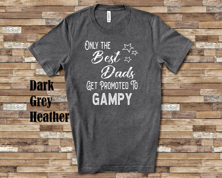 The Best Dads Get Promoted to Gampy Grandpa Tshirt Special Grandfather Gift Idea for Father's Day, Birthday, Christmas or Pregnancy Reveal