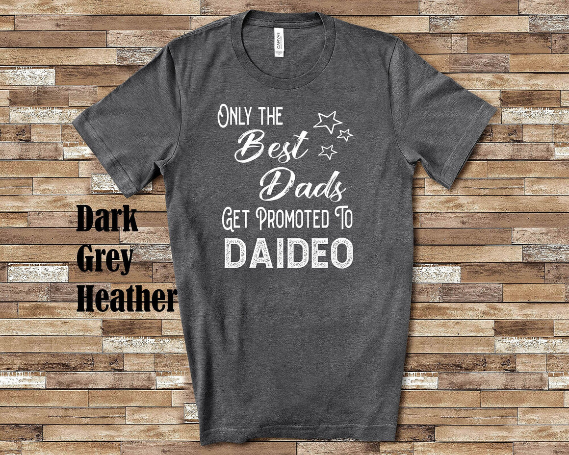 The Best Dads Get Promoted to Daideo Grandpa Tshirt Irish Grandfather Gift Idea for Father's Day, Birthday, Christmas or Pregnancy Reveal