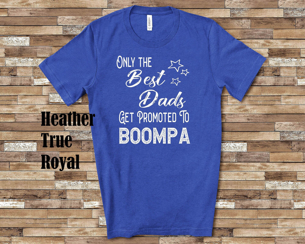 The Best Dads Get Promoted to Boompa Grandpa Tshirt Special Grandfather Gift Idea for Father's Day, Birthday, Christmas or Pregnancy Reveal