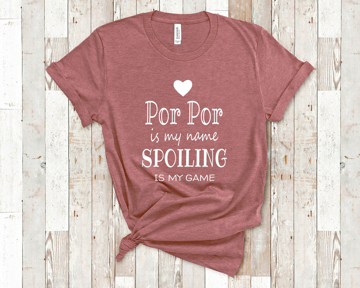 Por Por Is My Name Grandma Tshirt Grandmother Gift Idea for Mother's Day, Birthday, Christmas or Pregnancy Reveal Announcement