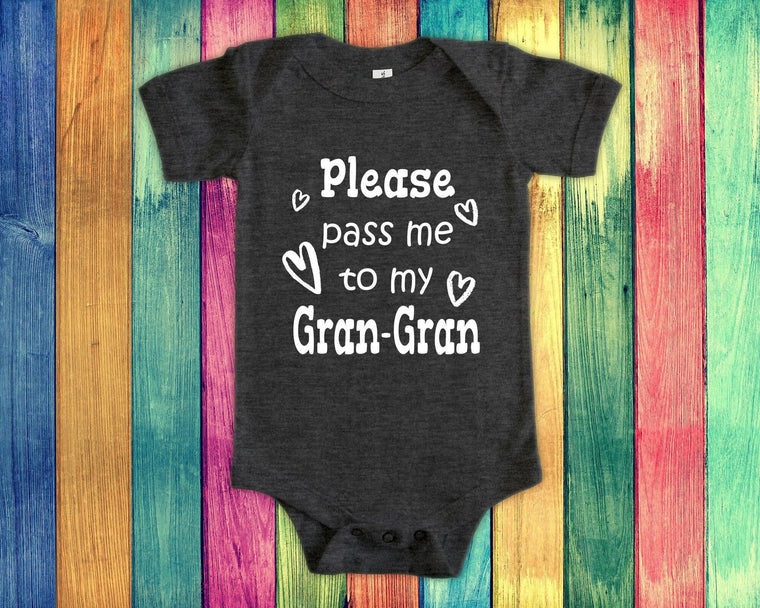 Pass Me To Gran-Gran Cute Grandma Baby Bodysuit, Tshirt or Toddler Shirt Special Grandmother Gift or Pregnancy Announcement